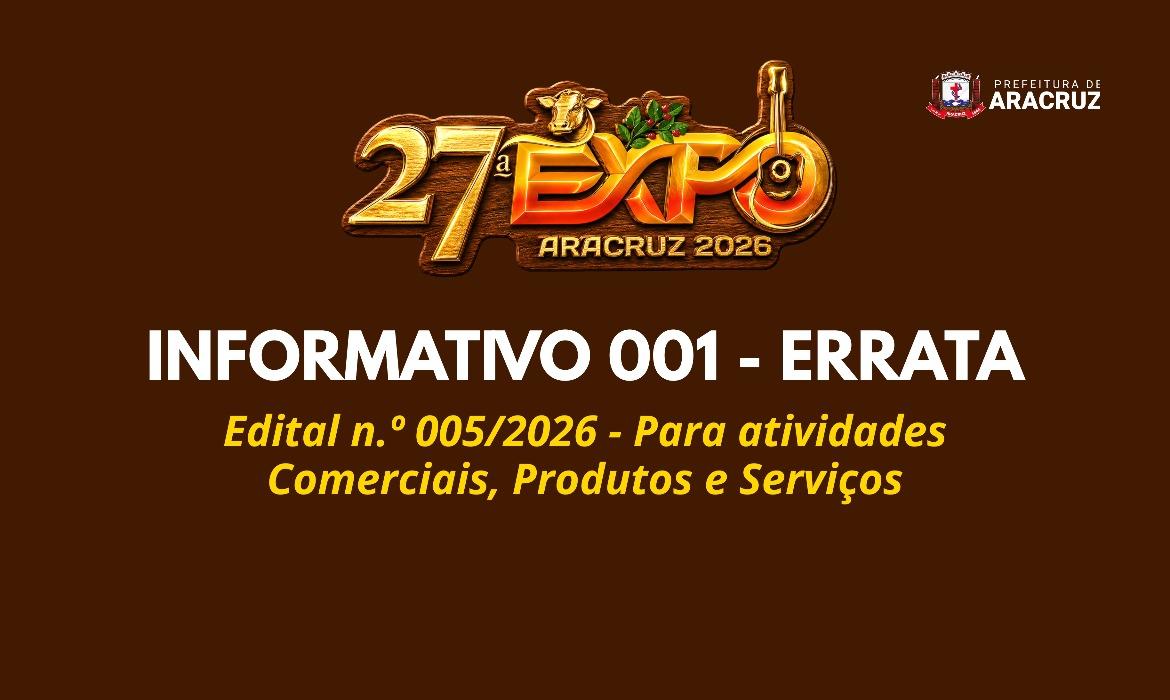 27ª ExpoAracruz: Errata do Edital n.º 005/2026 - Chamamento Público