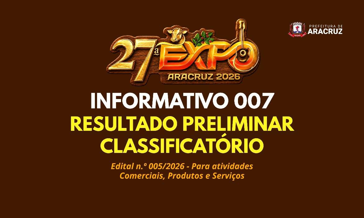 27ª ExpoAracruz: Resultado Preliminar Classificatório do Edital n.º 005/2026