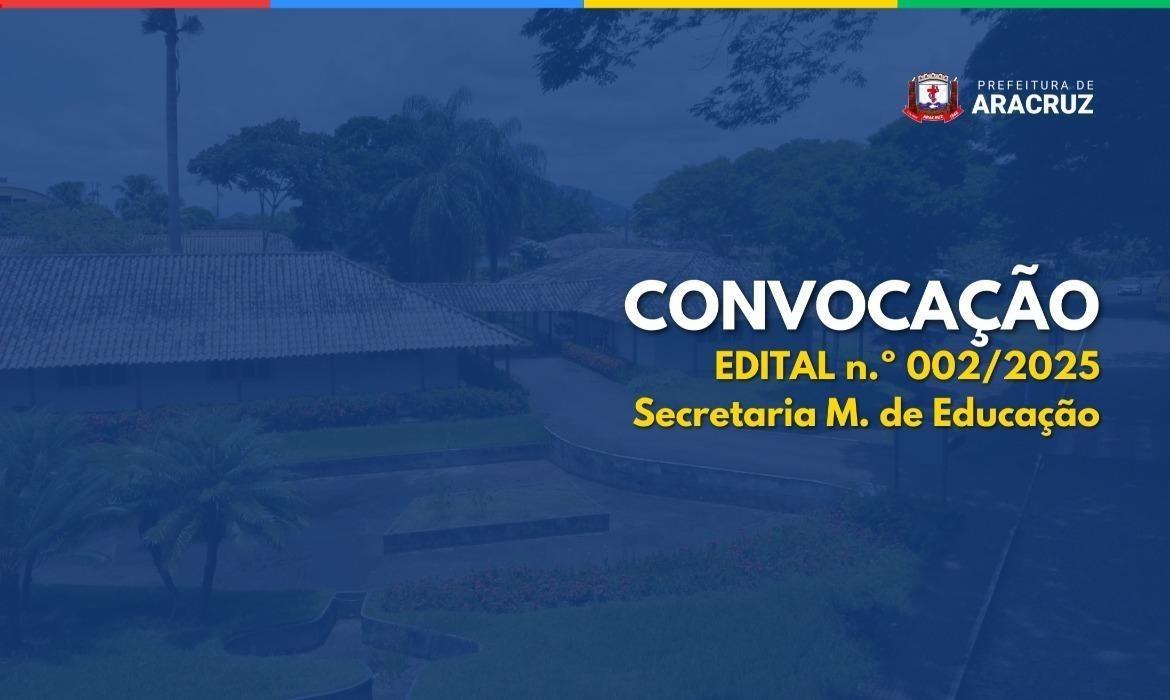 31ª CONVOCAÇÃO SEMED - EDITAL 002/2025