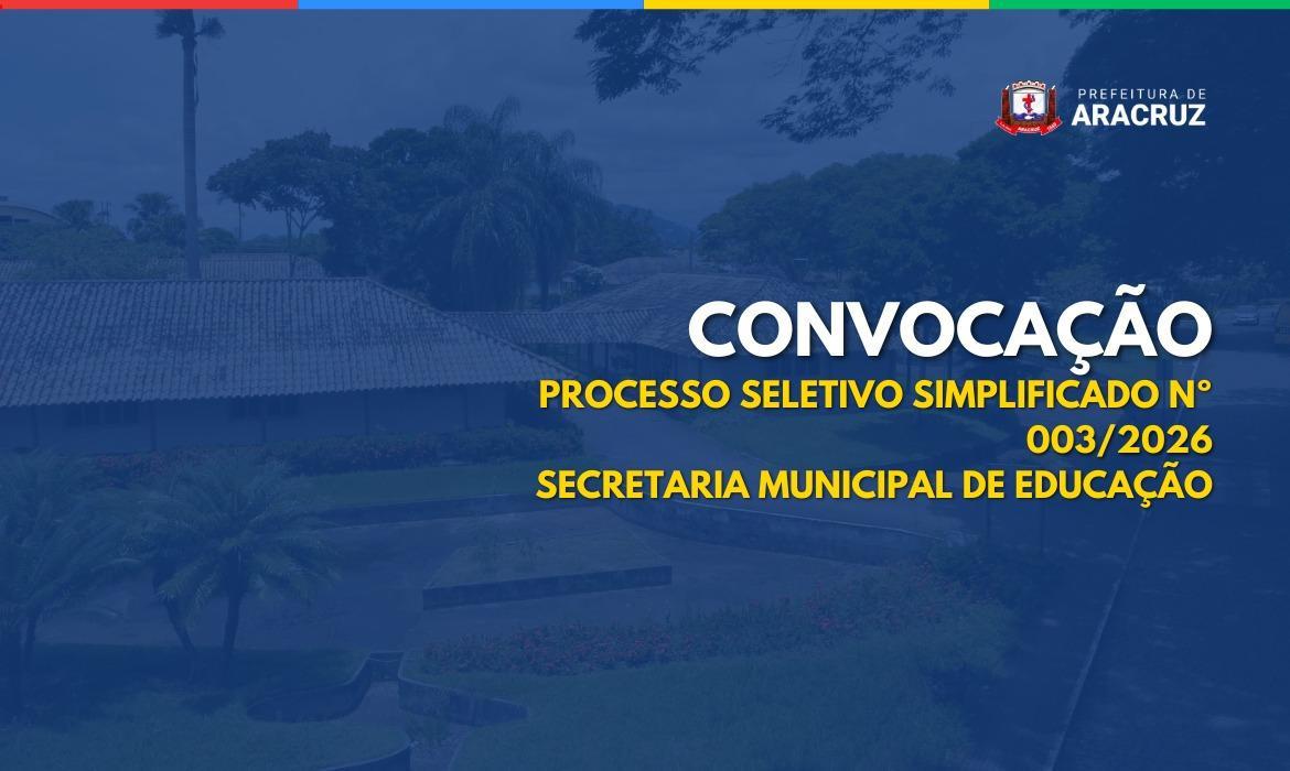6ª Convocação do Processo Seletivo do Edital n.º 003/2026