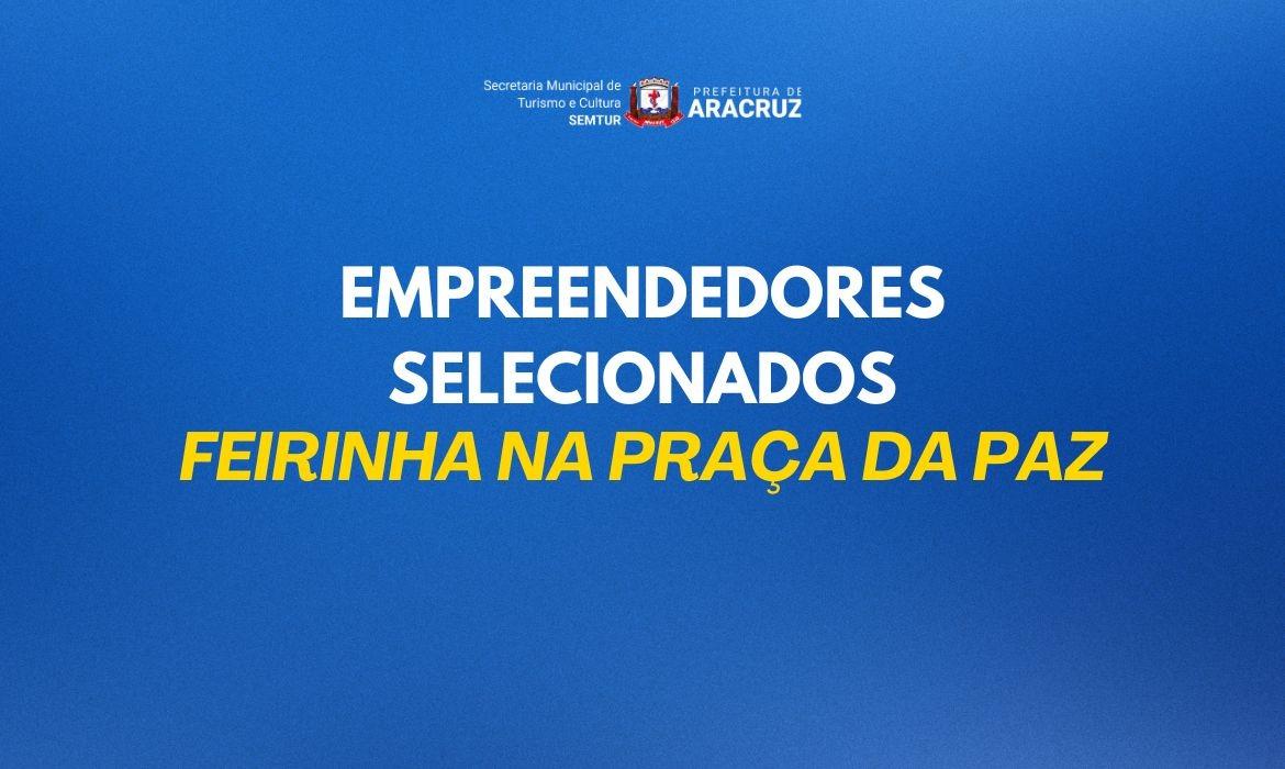 Turismo e Cultura publica lista dos empreendedores selecionados para a Feirinha, na Praça da Paz