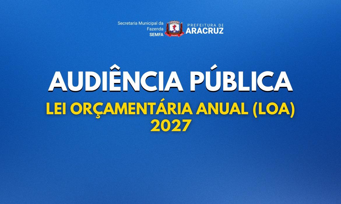 Aracruz realiza audiência pública para apresentar orçamento municipal de 2027